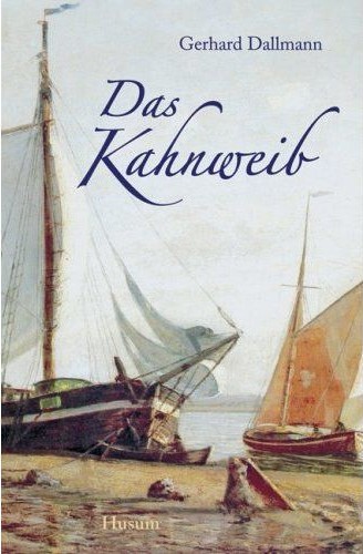 Gerhard Dallmann: Das Kahnweib